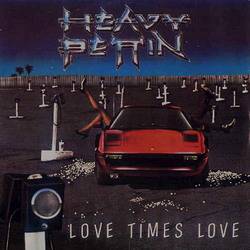 Heavy Pettin' : Love Times Love